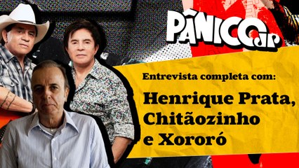 HENRIQUE PRATA, CHITÃOZINHO E XORORÓ NO PÂNICO PELO HOSPITAL DE AMOR; VEJA ÍNTEGRA