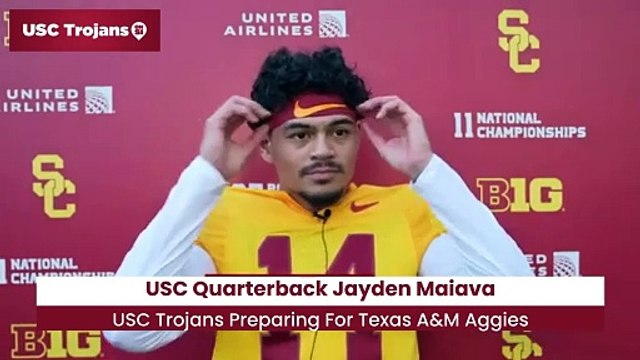 USC Trojans Jayden Maiava Preparing for Texas A&M Aggies