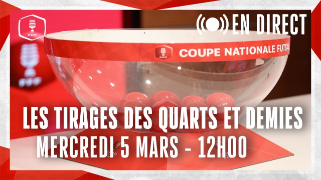 LE TIRAGE DES QUARTS ET DEMIES-FINALES DES COUPES NATIONALES FUTSAL EN DIRECT (12H00)