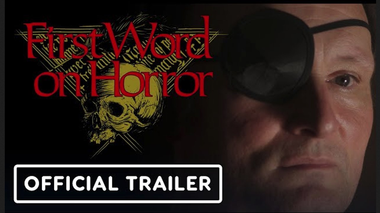 First Word on Horror | Uncensored Trailer - Documentary
