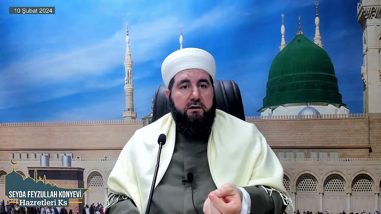Seyda Feyzullah Konyevi Hazretleri Ks - 10 Şubat 2024 Cumartesi Sohbeti