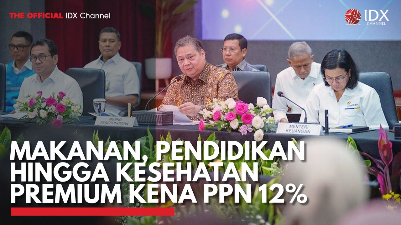Makanan, Pendidikan hingga Kesehatan Premium Kena PPN 12%