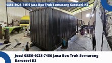 Profesional! 0856-4028-7456 Jasa Box Truk Semarang Karoseri K3