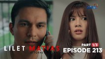 Lilet Matias, Attorney-At-Law: Trixie, alam na ang lihim ng kanyang ina! (Episode 213 - Part 1/3)