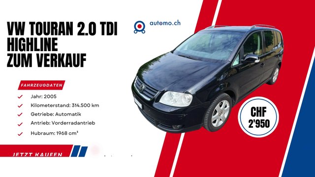 VW Touran 2.0 TDI Highline Gebrauchtwagen zum Verkauf | 2005er Modell, günstiger Preis | Automo.ch