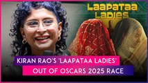 Kiran Rao & Aamir Khan's 'Laapataa Ladies' Out Of Oscars 2025 Race