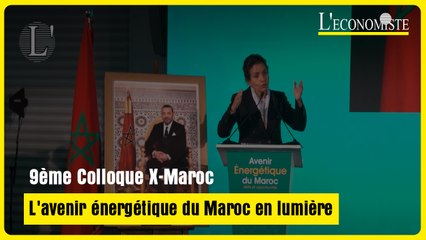 9ème Colloque X-Maroc : L'avenir énergétique du Maroc en lumière !