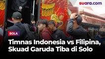 Jelang Bentrok Lawan Filipina, Timnas Indonesia Sudah Tiba di Solo