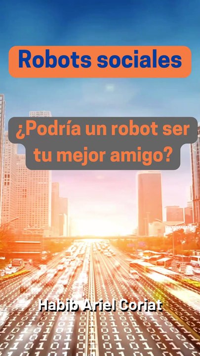 |Habib Ariel Coriat| Robots sociales