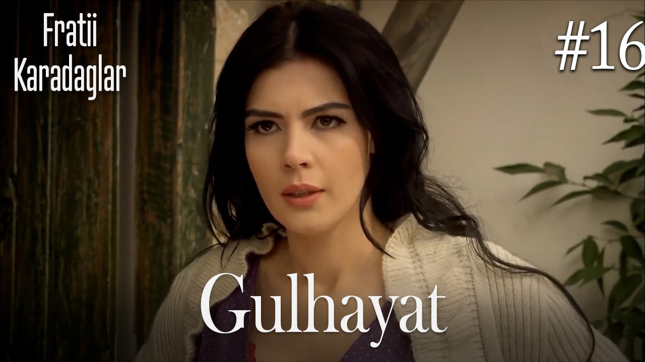 Gulhayat 16