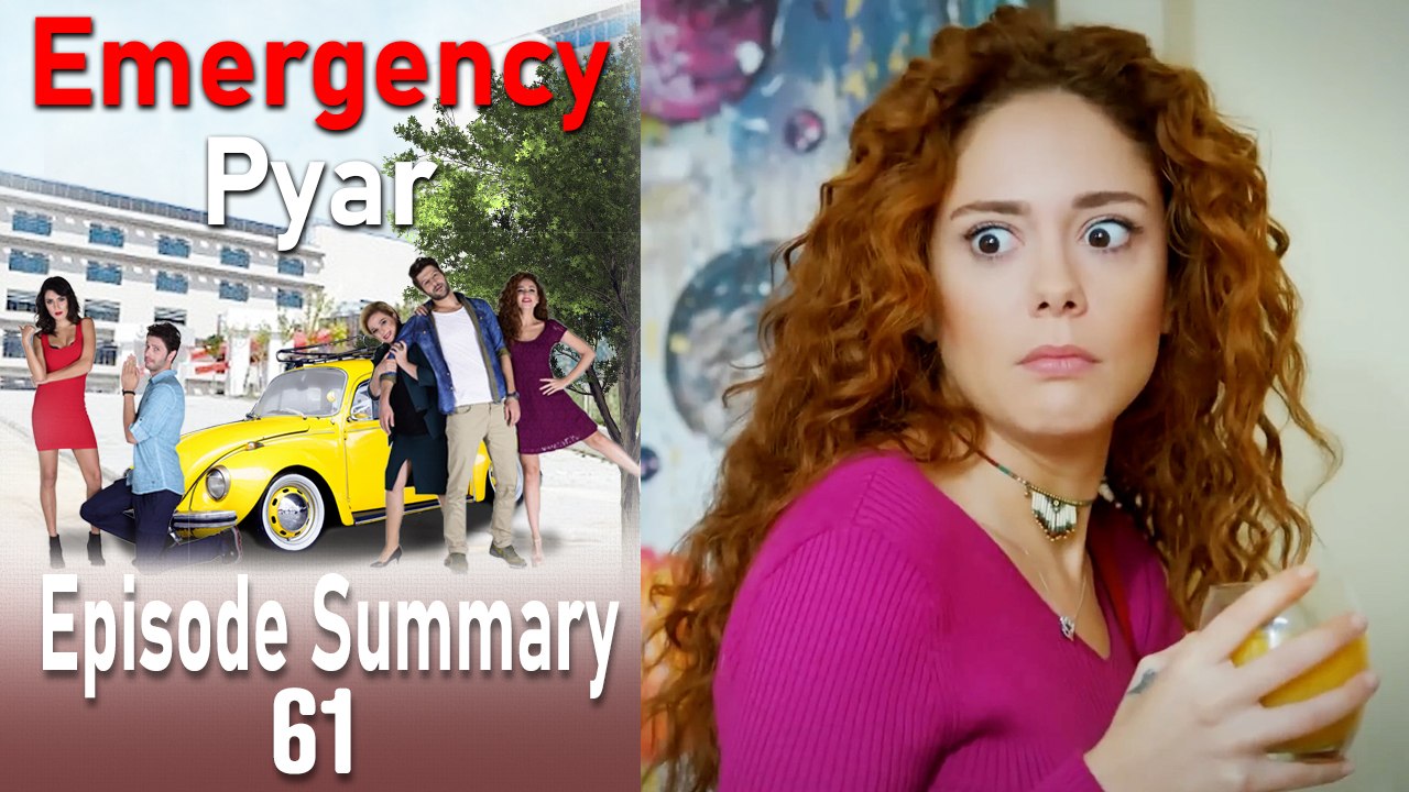 Emergency Pyar Episode 61 Summary