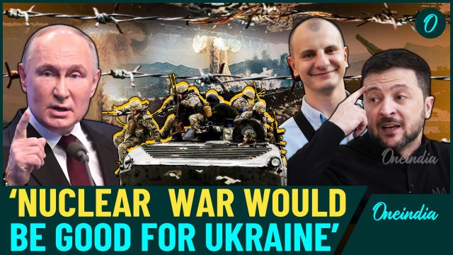 'Nuclear War Good for Ukraine, Zelensky Ready For Russian Strikes': Neo-Nazi Provokes Putin