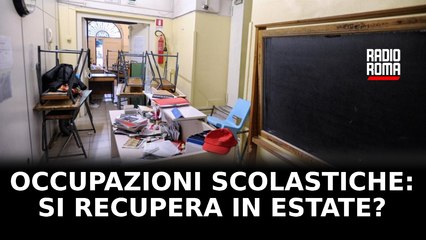 Occupazioni scolastiche: si recupera in estate?