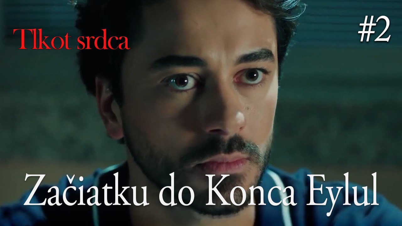 Začiatku do Konca Eylul  #2