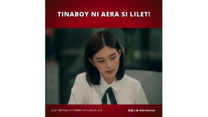 Lilet Matias, Attorney-at-Law: Tinaboy ni Aera si Lilet! (Episode 212)