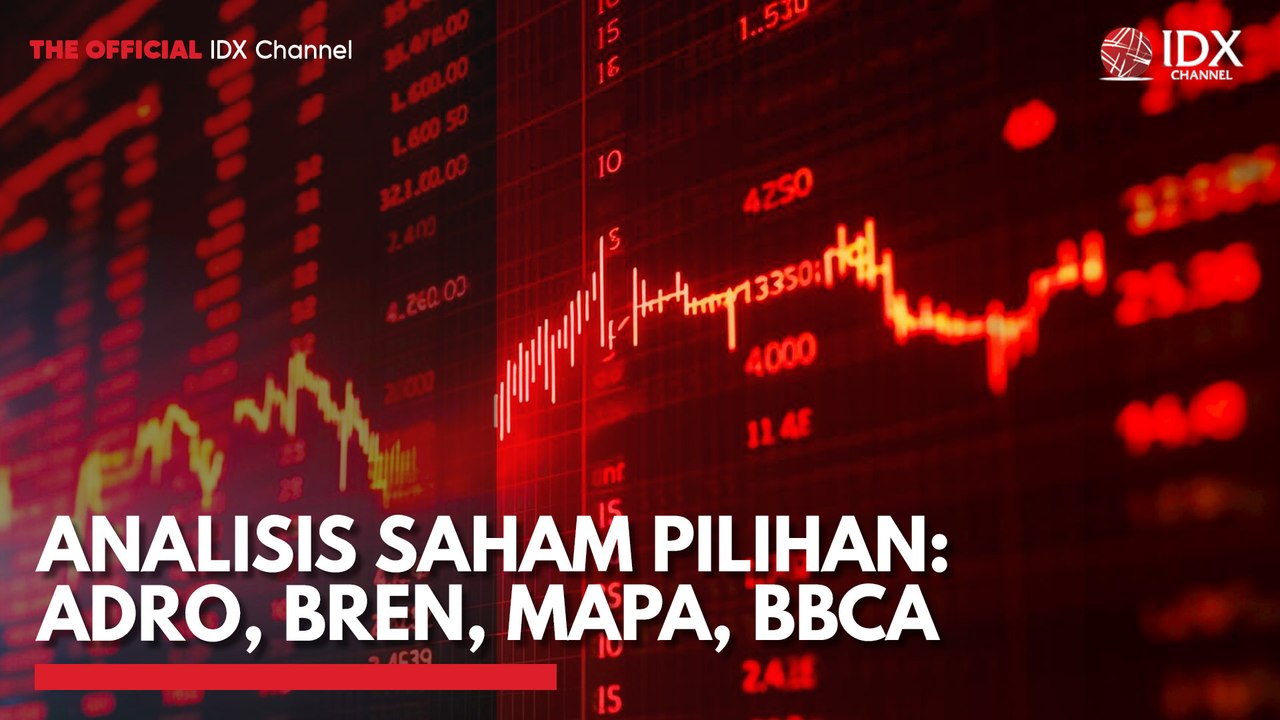 Analisis Saham Pilihan: ADRO, BREN, MAPA, BBCA
