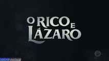 O RICO E O LAZARO CAPITULO 48 COMPLETO - QUARTA FEIRA 18 DE DEZEMBRO