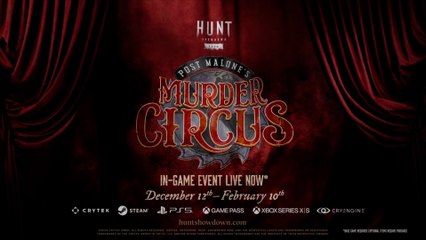 Hunt Showdown 1896 Post Malone's Murder Circus Official Launch Trailer