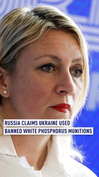 Russia claims Ukraine used banned white phosphorus munitions
