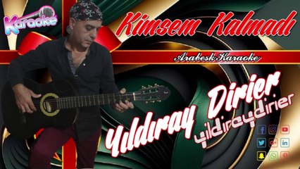 Yıldıray Dirier - Kimsem Kalmadı