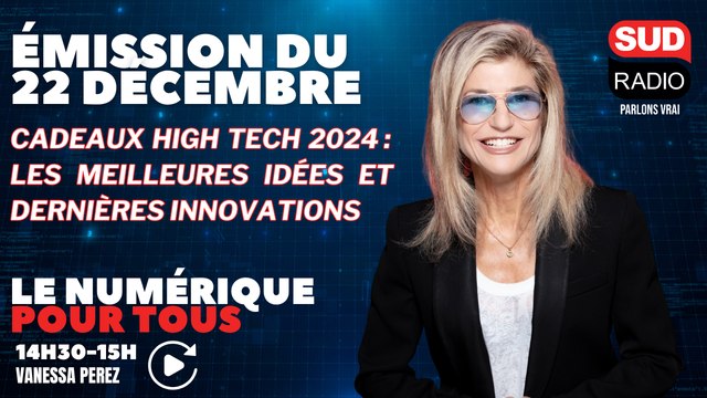 Cadeaux high tech 2024 : les meilleures idées et dernières innovations - Le numérique pour tous