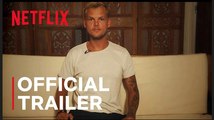 Avicii – I'm Tim | Official Trailer - Netflix