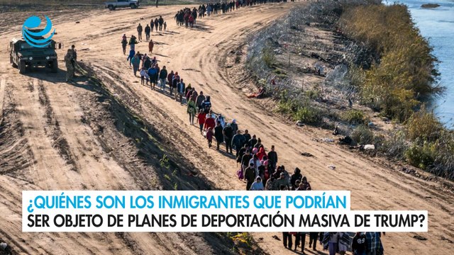 ¿Quiénes son los inmigrantes que podrían ser objeto de planes de deportación masiva de Trump?