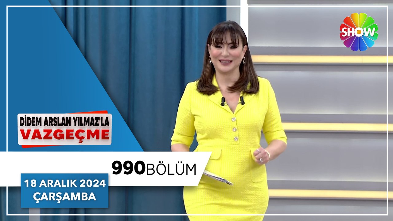 Didem Arslan Yılmaz'la Vazgeçme 990. Bölüm | 18 Aralık 2024