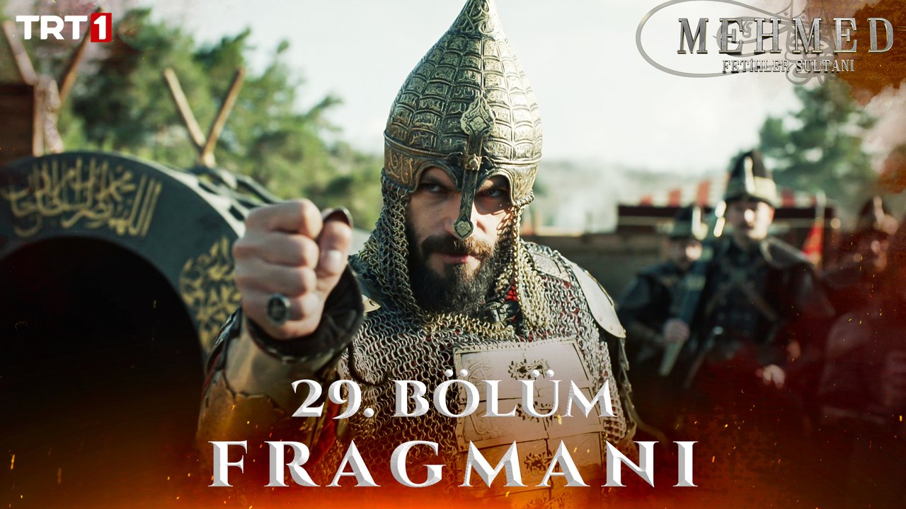 Mehmed:Fetihler Sultanı 29. Bölüm Fragmanı