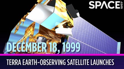 OTD In Space - December. 18: NASA Launches Terra Earth-Observing Satellite