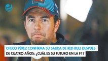 Checo Pérez confirma su salida de Red Bull después de cuatro años: ¿Cuál es su futuro en la F1?