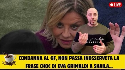 Condanna al GF, non passa inosserveta la frase choc di Eva Grimaldi a Shaila...