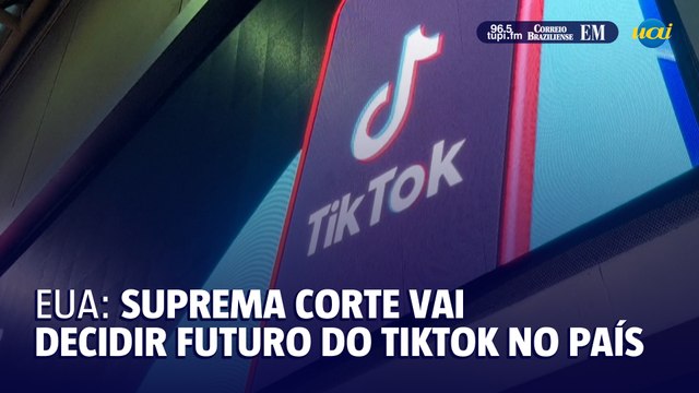 Suprema cortes dos EUA vai definir futuro do Tiktok no país