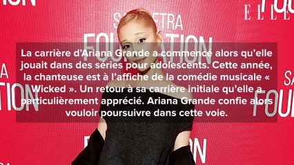 «  Je me sens chez moi en tant qu'actrice » : Ariana Grande évoque sa carrière loin de la chanson