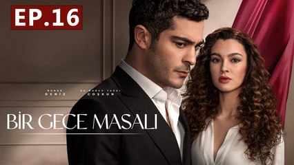 Bir Gece Masali - Episode 16 (English Subtitles) A Night Story