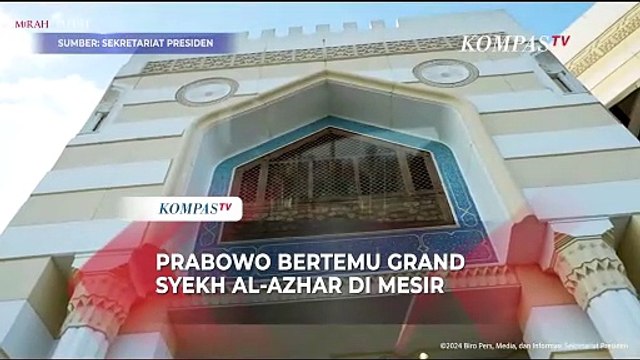 Momen Pertemuan Presiden Prabowo Subianto dan Grand Syekh Al-Azhar di Mesir