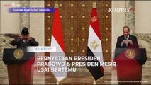 Isi Pertemuan Presiden Prabowo & Presiden Mesir El-Sisi: Ekonomi hingga Gencatan Senjata Palestina