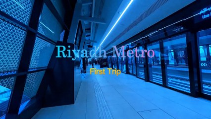 First Trip on Riyadh Metro part-1 ,