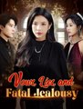 Vows, Lies, and Fatal Jealousy💔✨ Completed Short