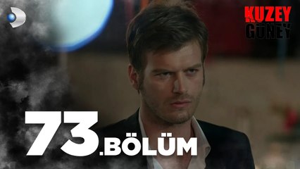 Kuzey Güney 73. Bölüm - Full Bölüm