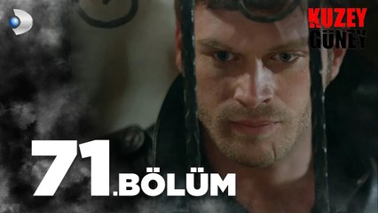 Kuzey Güney 71. Bölüm - Full Bölüm