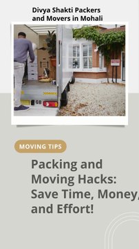 Packing and Moving Hacks Save Time, Money, and Effort!