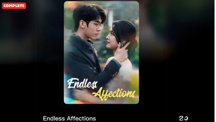 Endless Affections (Chinese Drama English Subtitles )