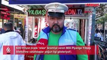 600 milyon liralık 'rekor' ikramiye! Milli Piyango Yılbaşı biletlerine yoğun ilgi