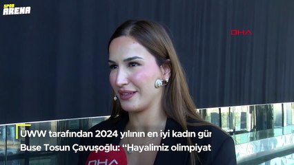 Buse Tosun Çavuşoğlu, hayalini açıkladı: Hedefim olimpiyat şampiyonluğu