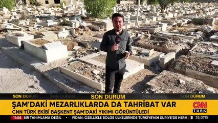 CNN TÜRK YIKIMI GÖRÜNTÜLEDİ:  Esad rejimi mezarlıkları bile tahrip etti!