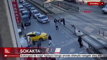 Sultangazi'de kağıt toplayıcı kavga anında silahıyla rastgele ateş açtı