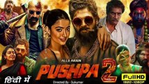 Pushpa 2 (2024) South Hindi Dubbed Movie l Allu Arjun New Action Hindi South Dubbed Movie