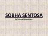 Sobha Sentosa Investment Option