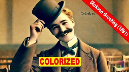 Dickson Greeting (1894) | Early Picture Motion Colorized